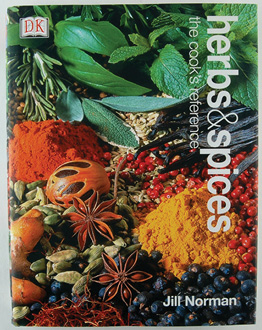 Jacob recommends: Herbs & Spices: The Cook’s Reference By Jill Norman, DK Publishing