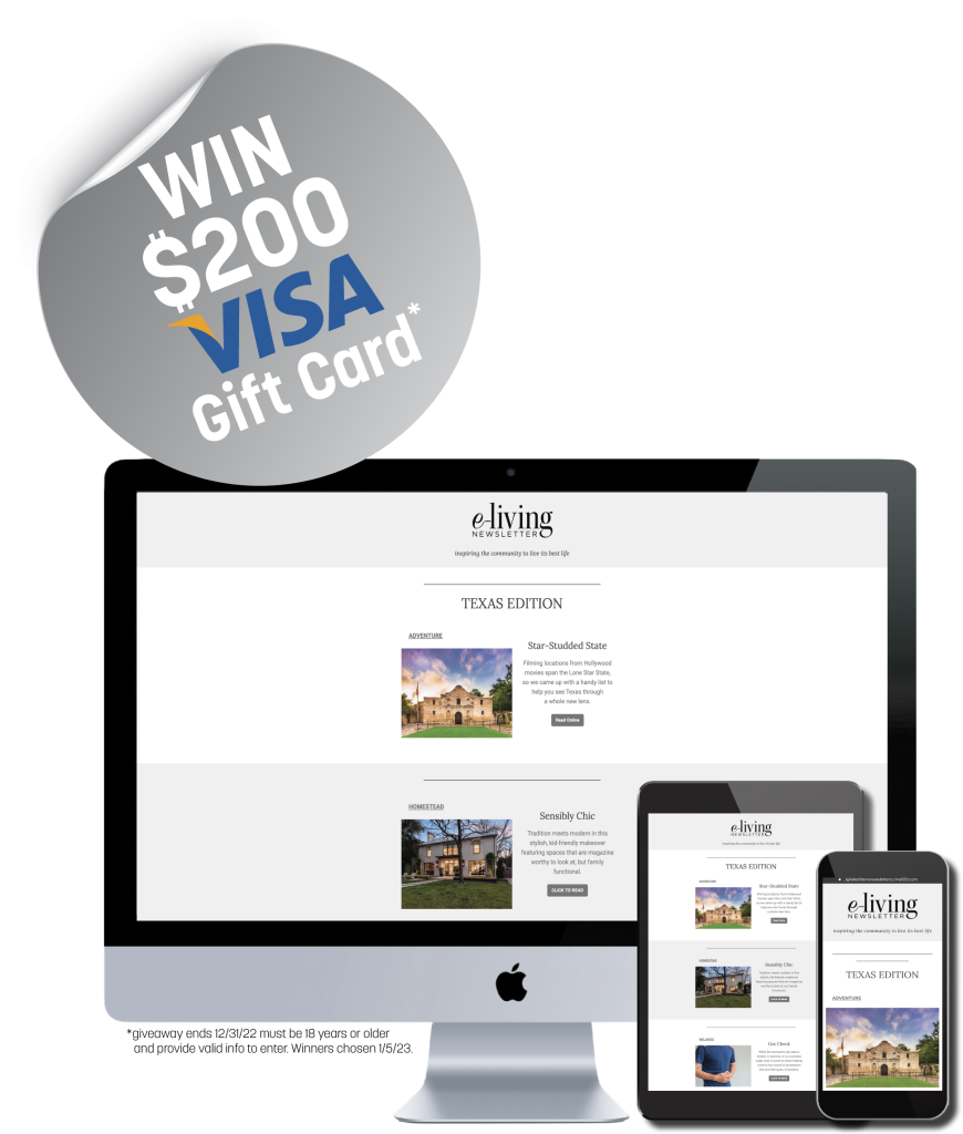 image of e-living newsletter on various apple devices and sticker announcing $200 Visa gift card for sign up